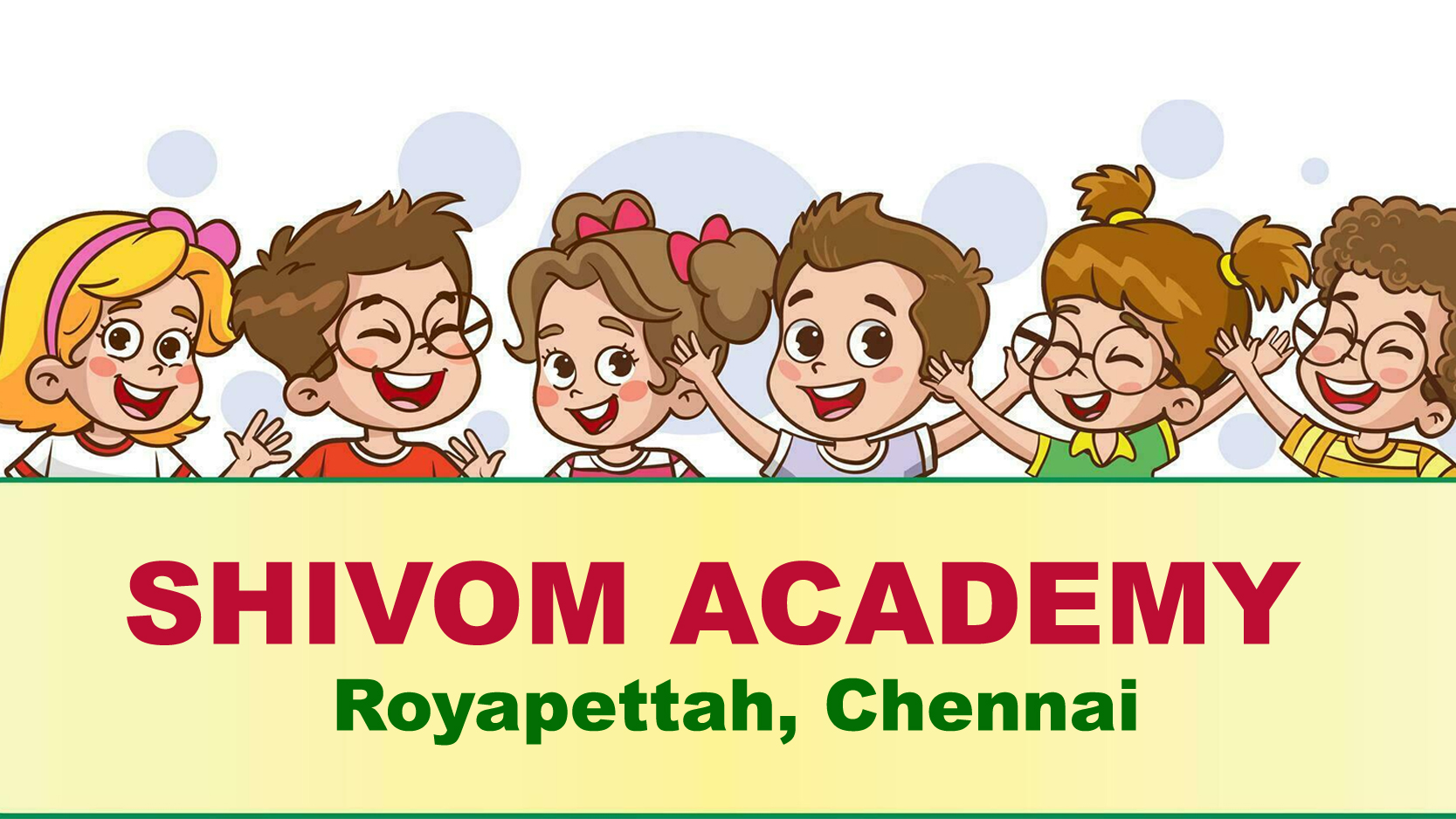 Shivom Academy, Royapettah, Chennai